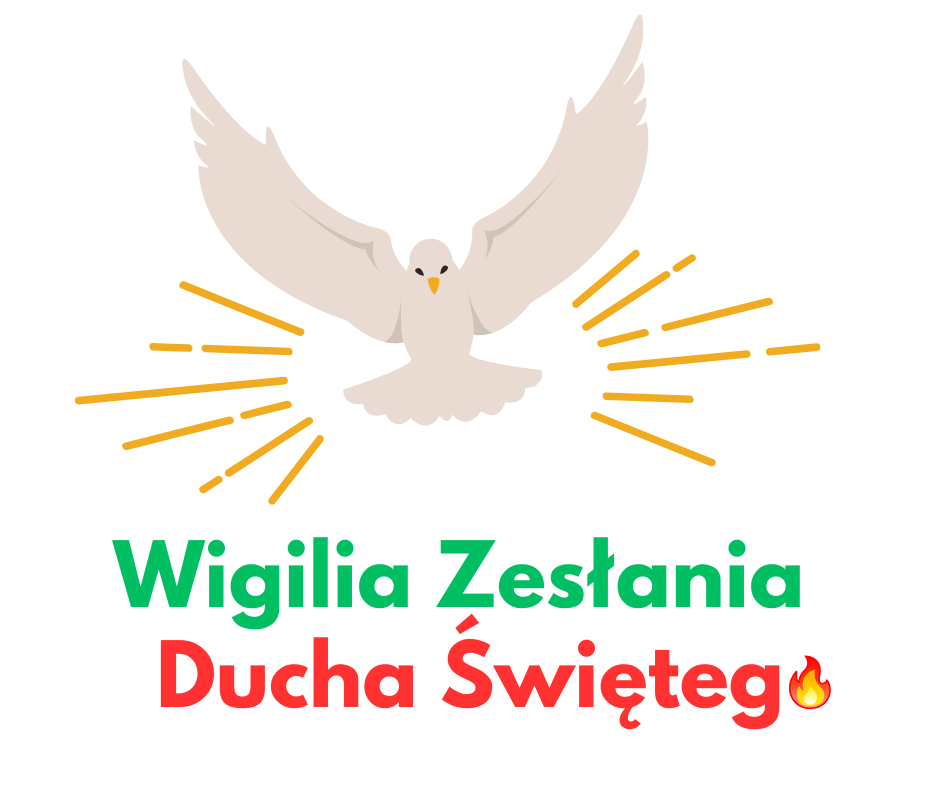 WIGILIA ZESŁANIA DUCHA ŚWIĘTEGO 